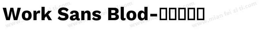 Work Sans Blod字体转换